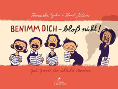 Buchcover "Benimm Dich - bloß nicht!" von Franziska Gehm