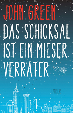 Buchcover "Das Schicksal ist ein mieser Verräter" von John Green