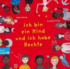 Buchcover "Ich bin ein Kind und habe Rechte" von Alain Serres