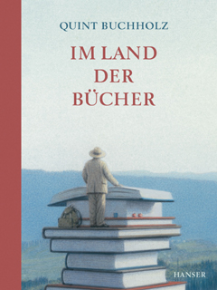 Buchcover "Im Land der Bücher "von Quint Buchholz