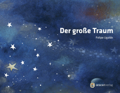 Buchcover "Der große Traum" von Felipe Ugalde