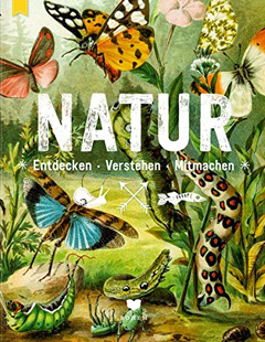 Buchcover "Natur - entdecken, verstehen, mitmachen"